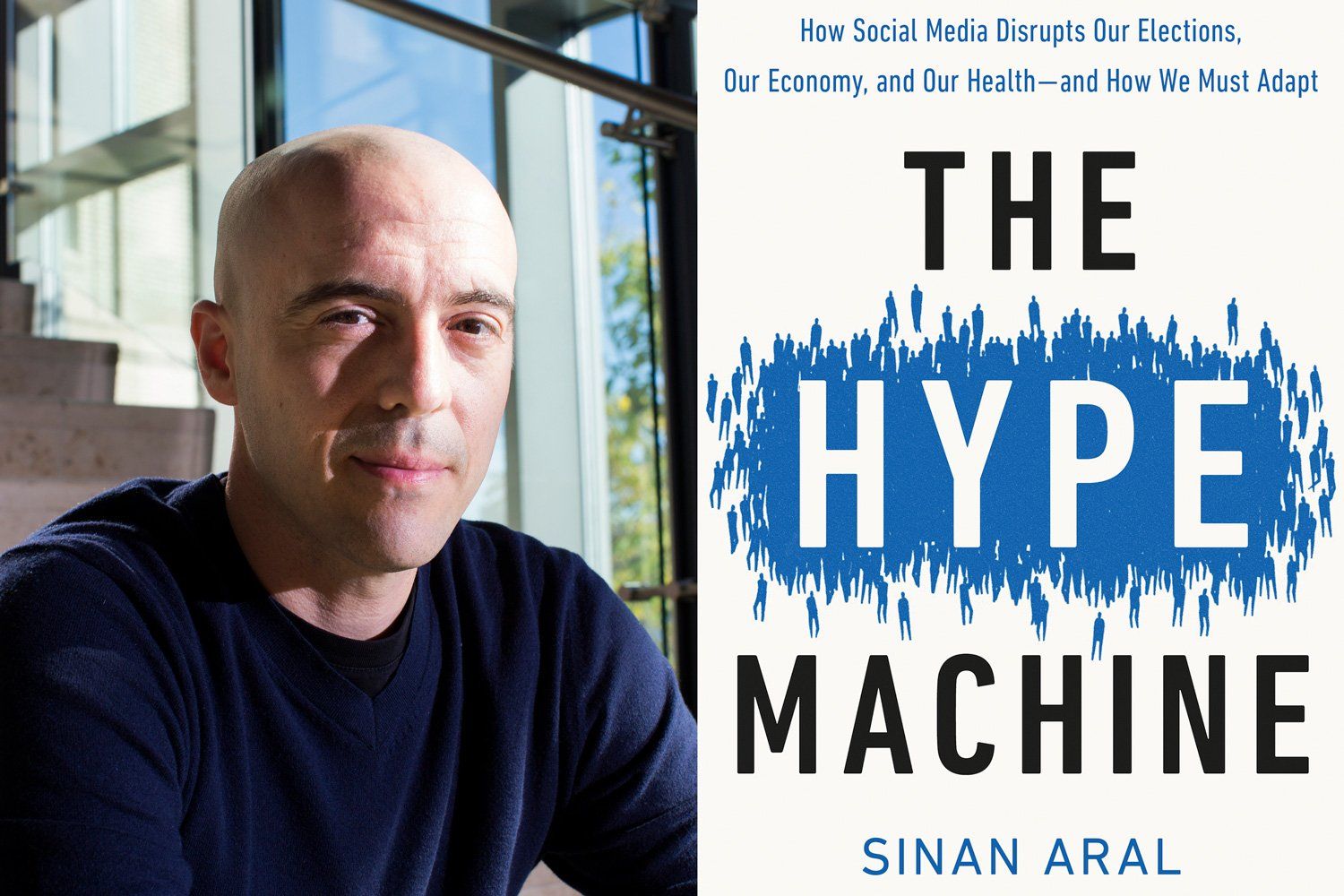 Sinan Aral, a professor of management at the MIT Sloan Schoo